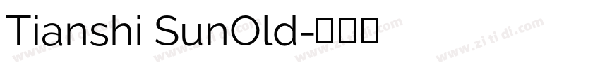 Tianshi SunOld字体转换